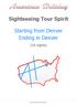 Sightseeing Tour Spirit. Starting from Denver Ending in Denver