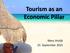 Tourism as an Economic Pillar. Mary Vrolijk 25 September 2015
