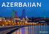 Destination Overview: Why AZERBAIJAN? Summer & Winter Travel Plans. GABALA region Trend of the Season & New direct Flight. VACATION packages & prices