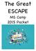 The Great ESCAPE. MS Camp 2015 Packet