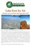 Lake Eyre by Air. Monday 3rd to Saturday 8th September If you ve ever thought of seeing spectacular Lake Eyre, don t wait any longer!
