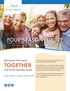 TOGETHER FOUR-SEASON LUXURY BRINGING THE FAMILY FOR WHAT MATTERS MOST RELAX, RE JUVENATE AND REUNITE. Friday, October 5 - Monday, October 8, 2018