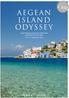Aege a n. Ody ss e y. Island Hopping through the Greek Isles aboard the MS Island Sky 4th to 15th September 2016