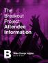 The Breakout Project Attendee Information