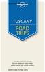 Lonely Planet Publications Pty Ltd. download-thesis.com TUSCANY ROAD TRIPS. This edition written and researched by
