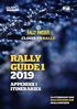 CLOSER TO RALLY. RALLY GUIDE 1 APPENDIX 1 ITINERARIES FEBRUARY 2019 RALLYSWEDEN.COM #RALLYSWEDEN
