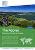 The Azores. Volcanoes, Craters and Lakes. 5 Days. t: e: w: