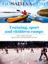 Training, sport and children camps LAKE SAIMAA FINLAND IMATRA AND LAPPEENRANTA REGION