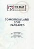 TOMORROWLAND 2018 PACKAGES. WEEKEND 1 19 th July 23 rd July WEEKEND 2 26 th July 30 th July