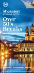 Over 50 s Breaks. Where actions speak louder sheratonathlonehotel.com. Free Activities Group Incentives Discounts