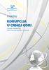 Izvještaj. KORUPCIJA U CRNOJ GORI Stvaranje ambijenta za održivi razvoj preduzeća u Crnoj Gori