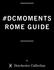 #DCMOMENTS ROME GUIDE
