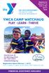 YMCA CAMP WATCHAUG PLAY LEARN THRIVE PLAY LEARN THRIVE FINANCIAL ASSISTANCE AVAILABLE. Register by. March 2nd to. lock in last.