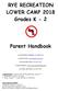 RYE RECREATION LOWER CAMP 2018 Grades K - 2. Parent Handbook