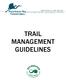 TRAIL MANAGEMENT GUIDELINES