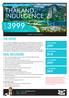THAILAND INDULGENCE $ 3999 THE OFFER DEAL INCLUSIONS $3999 $ DAY STANDARD 10 DAY PREMIUM 12 DAY STANDARD $ DAY PREMIUM $4699