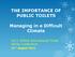 THE IMPORTANCE OF PUBLIC TOILETS. Managing in a Difficult Climate