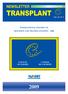 NEWSLETTER SEPTEMBER 2009 TRANSPLANT. Vol. 14. Nº 1 INTERNATIONAL FIGURES ON DONATION AND TRANSPLANTATION COUNCIL OF EUROPE CONSEIL DE L EUROPE