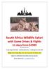South Africa Wildlife Safari with Game Drives & Flights 11 days from $2999