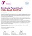 Day Camp Parent Guide YMCA CAMP OHIYESA