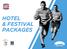 HOTEL & FESTIVAL PACKAGES