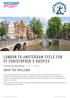 LONDON TO AMSTERDAM CYCLE FOR ST CHRISTOPHER'S HOSPICE ABOUT THE CHALLENGE UK, NETHERLANDS, FRANCE, BELGIUM CYCLE YELLOW 1