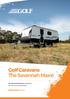 Golf Caravans The Savannah Maxxi. The Savannah Maxxi, designed for the luxury adventurer. golfcaravans.com.au