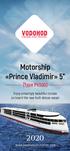 Motorship «Prince Vladimir» 5* (Type PV300) Enjoy amazingly beautiful cruises on board the new built deluxe vessel.