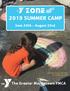 2019 SUMMER CAMP June 24th - August 23rd The Greater Morristown YMCA