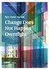 Change Does Not Happen Overnight