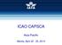 ICAO CAPSCA. Asia Pacific. Manila, April 22-25, CAPSCA Manila