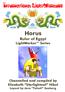 Light. Horus Ruler of Egypt LightWorker Series