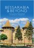 BESSARABIA &BEYOND. A unique escorted tour of Moldova and Bucovina 11 th to 20 th May & 7 th to 16 th September 2017