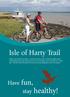 Isle of Harty Trail. stay healthy! Have fun,