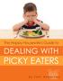 Our Story! 3. What Makes a Picky Eater?! 5. Itʼs Your Choice.! 8. Helpful Tips For Taming the Picky Eater! 9. Other Helpful Tips!