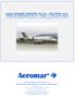 AEROMAR FORMULA MARKETING, S.L Business Aircraft & Yachts Advisors Av. Guadalix, , CSD, Algete, MADRID, SPAIN 24 hrs Ph Fax