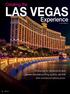 LAS VEGAS. Experience BY SUE DOERFLER. Creating the. Procuring for attractions and shows requires putting quality, service and ambience before price.