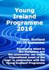Young Ireland Programme 2016 developing talent in the workplace and the community Young Ireland Programme there is no upper age limit