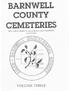 AIKEN-BARNWELL GENEALOGICAL SOCIETY CEMETERY SURVEY BOOK LISTING SUPPLEMENT BOOK #3: ALLENDALE COUNTY (16): Allen Cemetery, 1 Appleton Cemetery #1, 2
