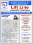 Lift Line. President s Message. NOVEMBER NEWSLETTER 2011 Next Meeting: TUES. Nov. 8th, 6:00 PM AT THE CROWNE PLAZA HOTEL