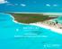 WATER CAY. Turks & Caicos Islands. The Finest Luxury Development Land Opportunity in the Caribbean