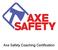 Axe Safety Coaching Certification