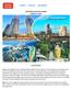 SINGAPORE & MALAYSIA COMBO 6 NIGHTS / 7 DAYS OVERVIEW