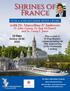 Shrines of France. with Dr. Marcellino D Ambrosio. 12 Days PLUS A 4 NIGHT SEINE RIVER CRUISE. Fr. John Carney, Fr. Ray McDaniel and Fr. Casey F.