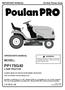 PP175G42 LAWN TRACTOR MODEL: OPERATOR'S MANUAL WARNING: ALWAYS WEAR EYE PROTECTION DURING OPERATION Visit our website: