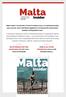 Malta. Insider AN AFFORDABLE ONE-TIME ADVERTISING FEE FOR A FULL YEAR OF EXPOSURE OVER 20,000 COPIES DISTRIBUTED LOCALLY AND INTERNATIONALLY