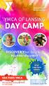 DAY CAMP YMCA OF LANSING. DISCOVER Your best self #summerdiscovery OAK PARK YMCA. After Camp Swim Lessons