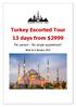 Turkey Escorted Tour 13 days from $2999. Per person - No single supplement!