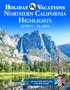 Northern California. Highlights JUNE 7 14, with host ERIK MAITLAND, Chief Meteorologist
