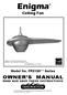 Enigma. Ceiling Fan. Net Weight 38 lbs. or 17.3 kg. Model No. FP2120** Series OWNER S MANUAL READ AND SAVE THESE INSTRUCTIONS